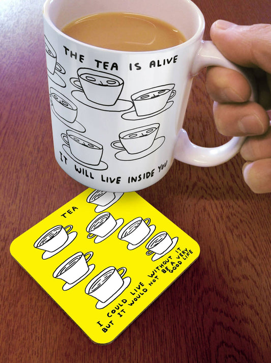 Live Without Tea David Shirgley Coaster