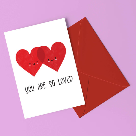 You Are So Loved Greeting Card
