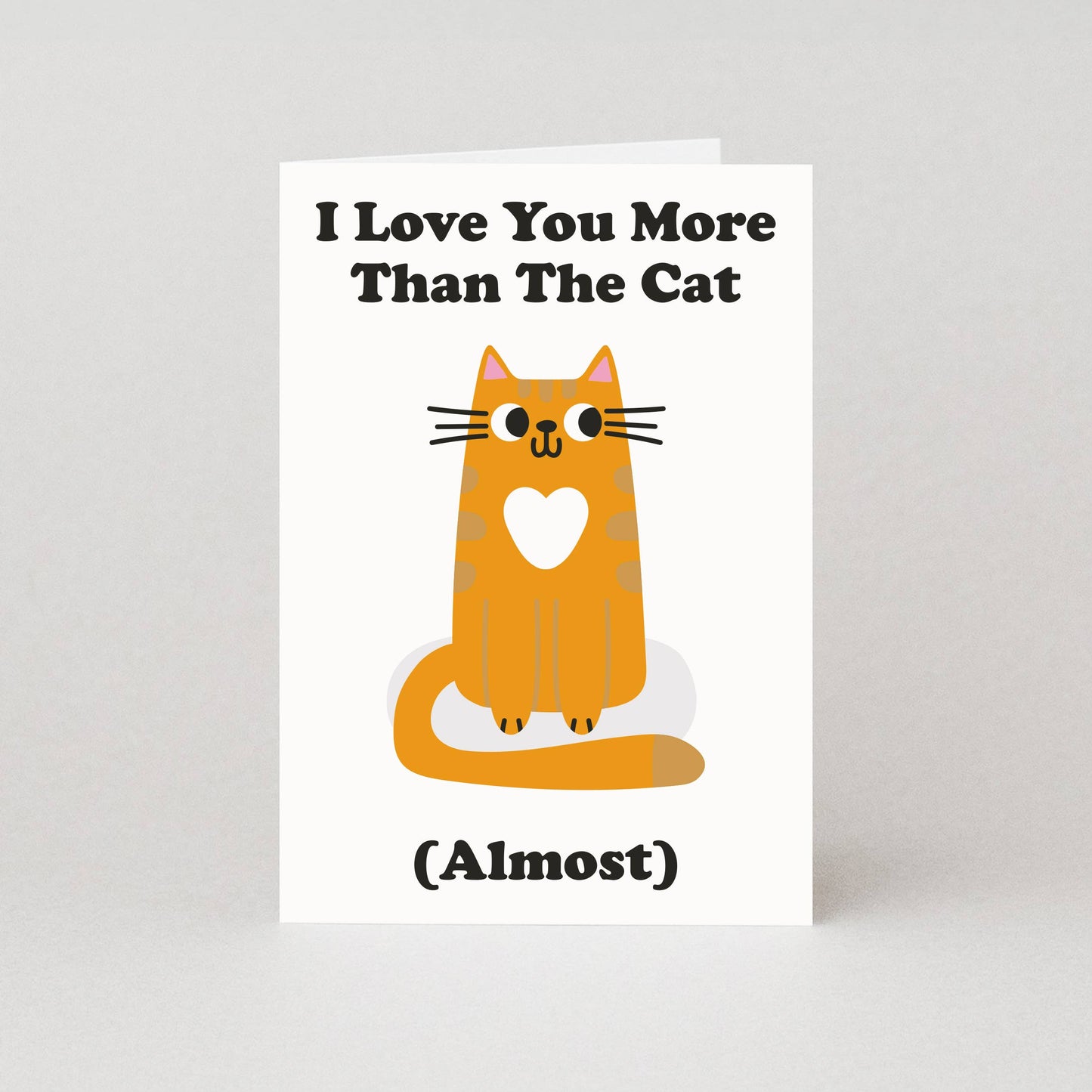 Love You More Than the Cat Greeting Card