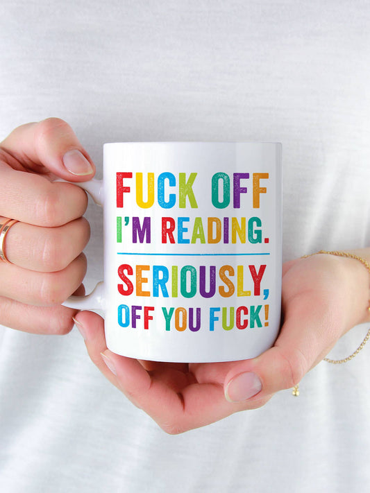 Fuck Off I'm Reading Mug