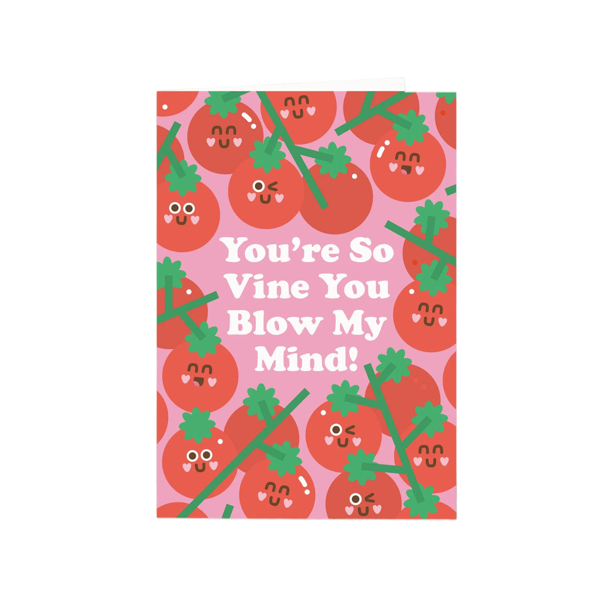 You're So Vine Tomato Greeting Card