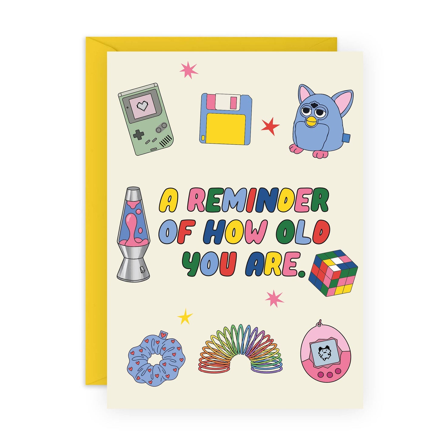 A Reminder of How Old You Are Greeting Card