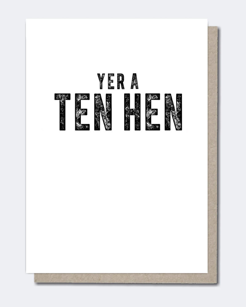 Yer a Ten Hen Scottish Greeting Card