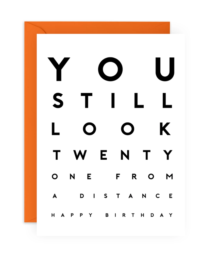 You Still Look Twenty One Birthday Card