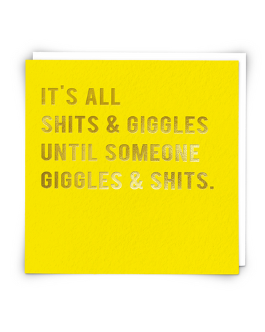 Shits and Giggles Card