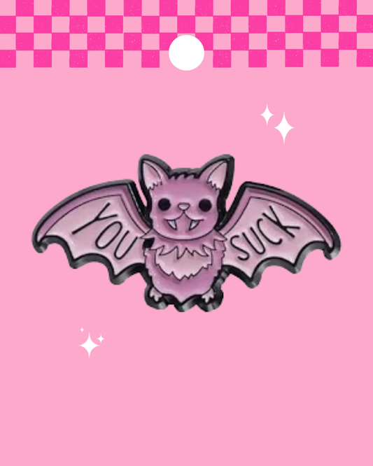 You Suck Vampire Bat Enamel Pin Badge
