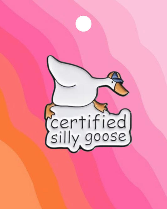 Certified Silly Goose Enamel Pin Badge