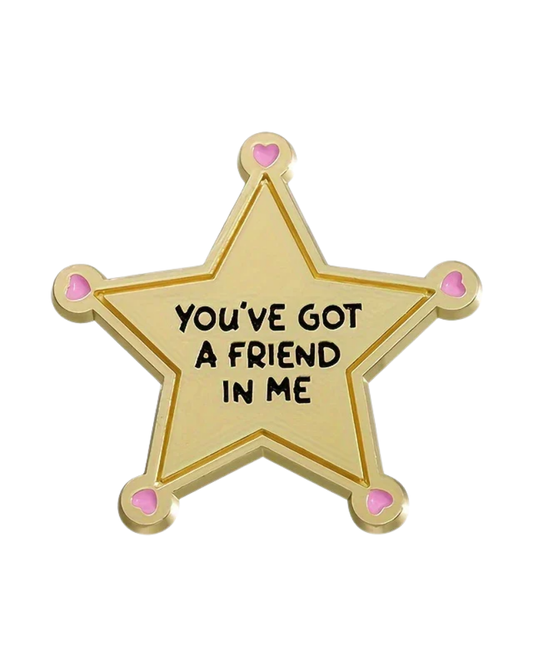 You've Got a Friend in Me Star Enamel Pin Badge