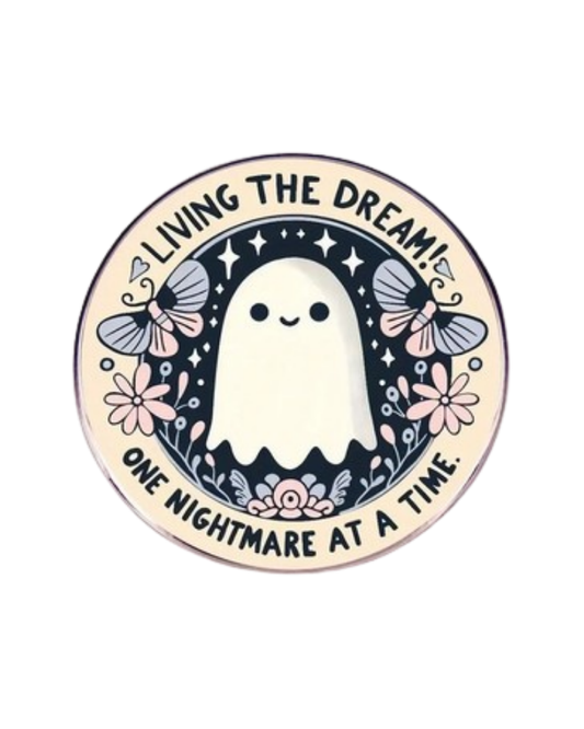 Living the Dream Ghost Enamel Pin Badge