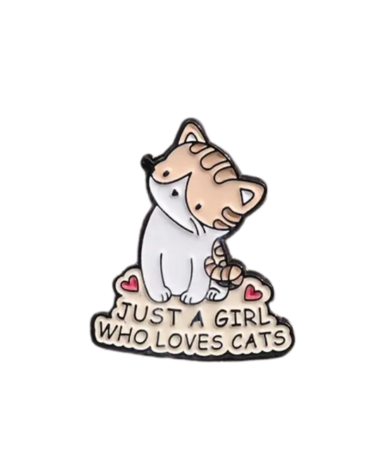 Just a Girl Who Loves Cats Enamel Pin Badge