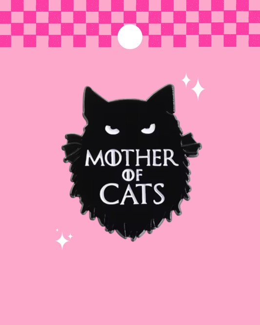 Mother of Cats Game of Thrones Enamel Pin Badge