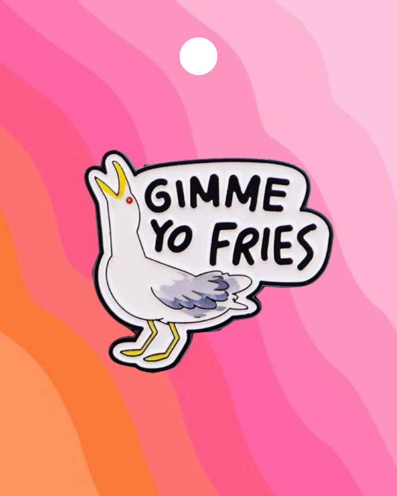 Seagull Gimme Yo Fries Enamel Pin Badge