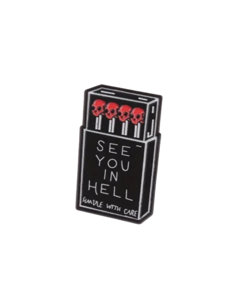 See You in Hell Matchbox Enamel Pin Badge