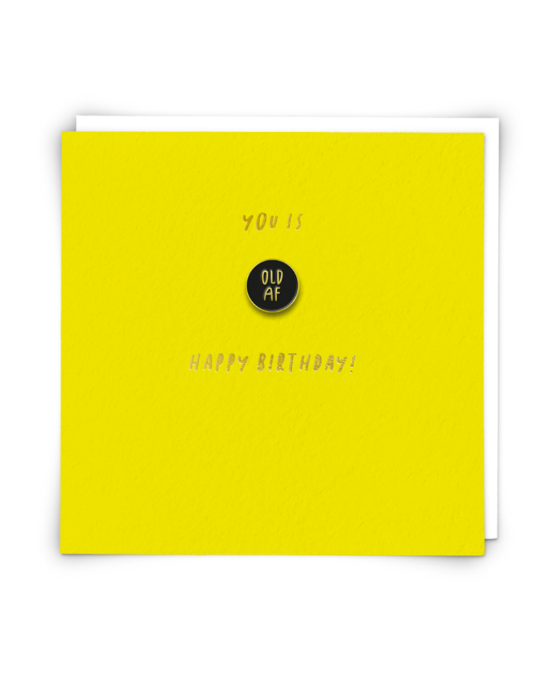 You is Old AF Enamel Pin & Card