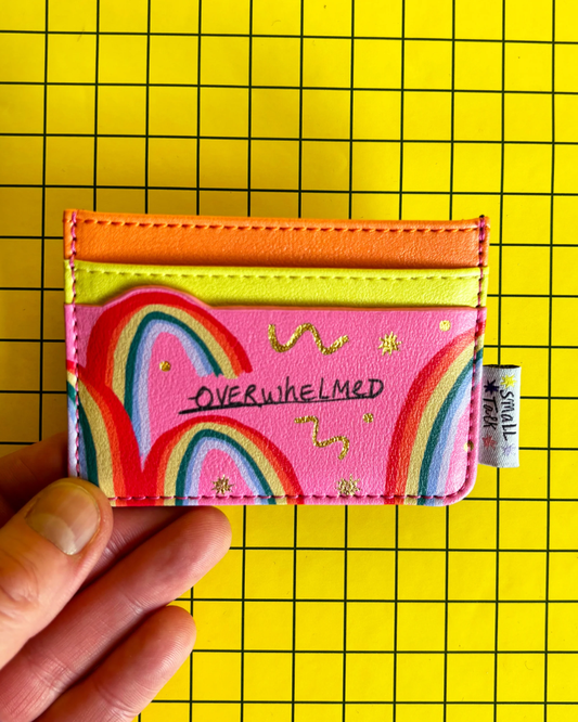 Small Talk Overwhelmed & Underfunded Card Holder