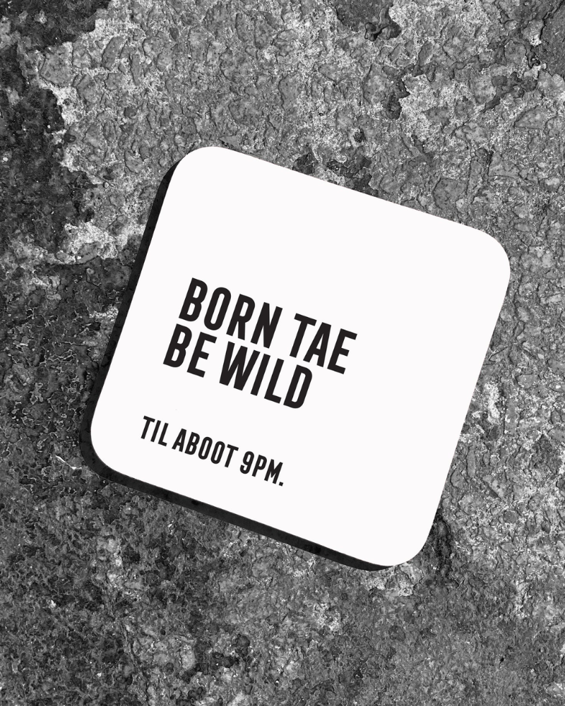 Born Tae Be Wild Scottish Coaster