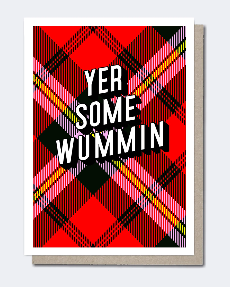 Yer Some Wummin Tartan Greeting Card