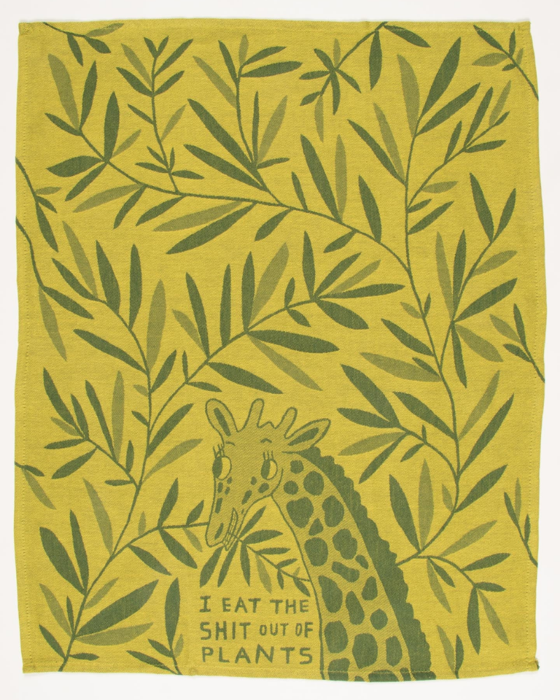 I Eat The Shit out of Plants Tea Towel