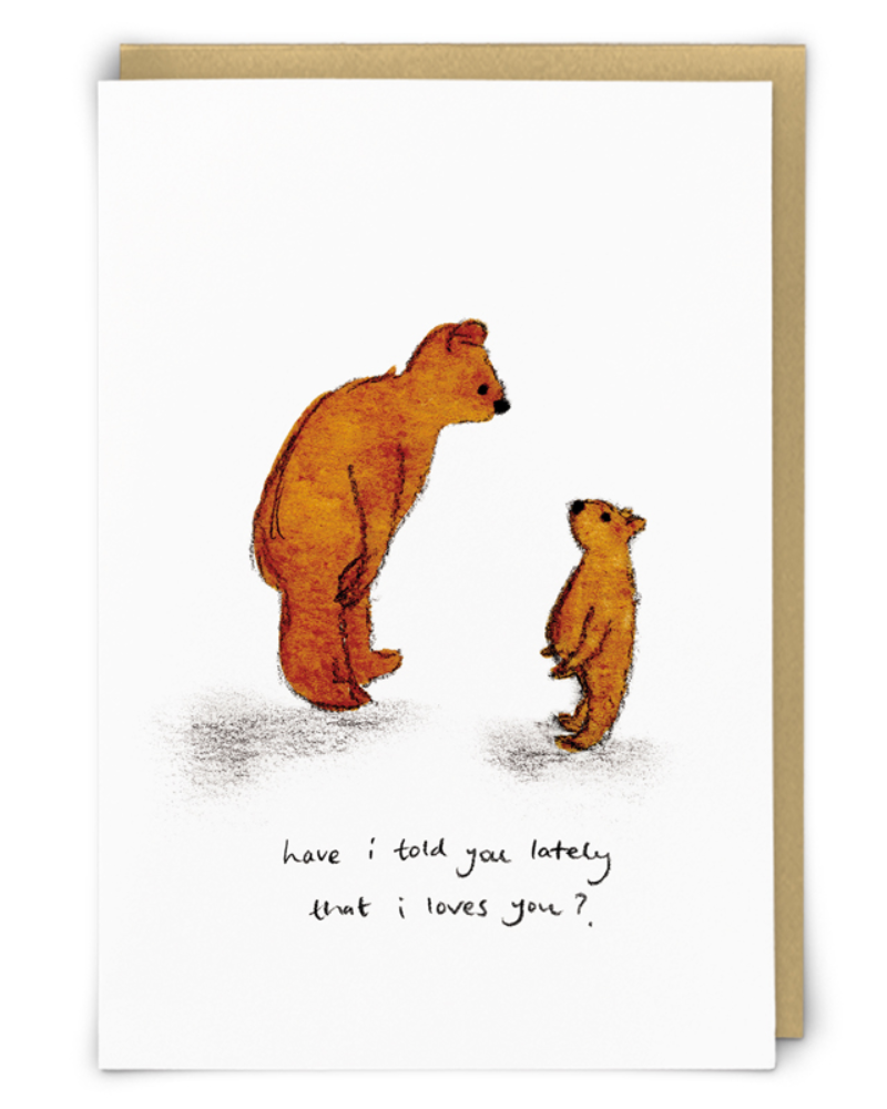 Have I Told You Bears Card