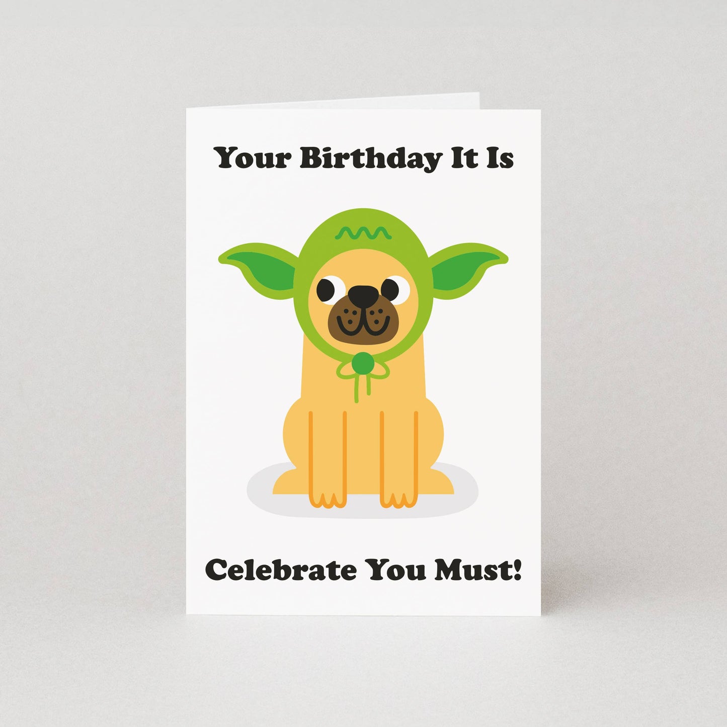 Celebrate You Must Yoda Dog Birthday Card