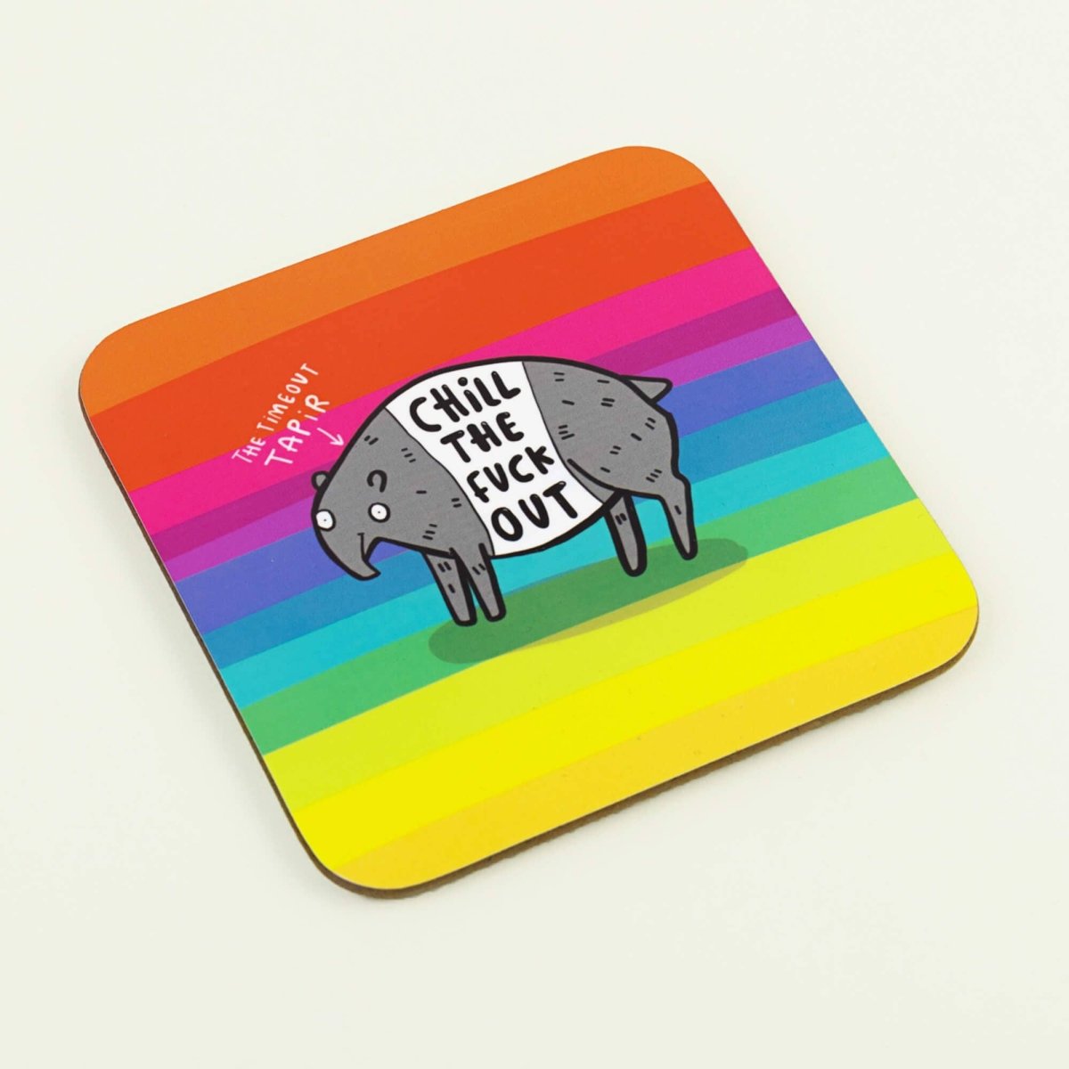 Chill The Fuck Out Tapir Coaster - Pink Poodle Boutique - KA - COASTER - CHILL