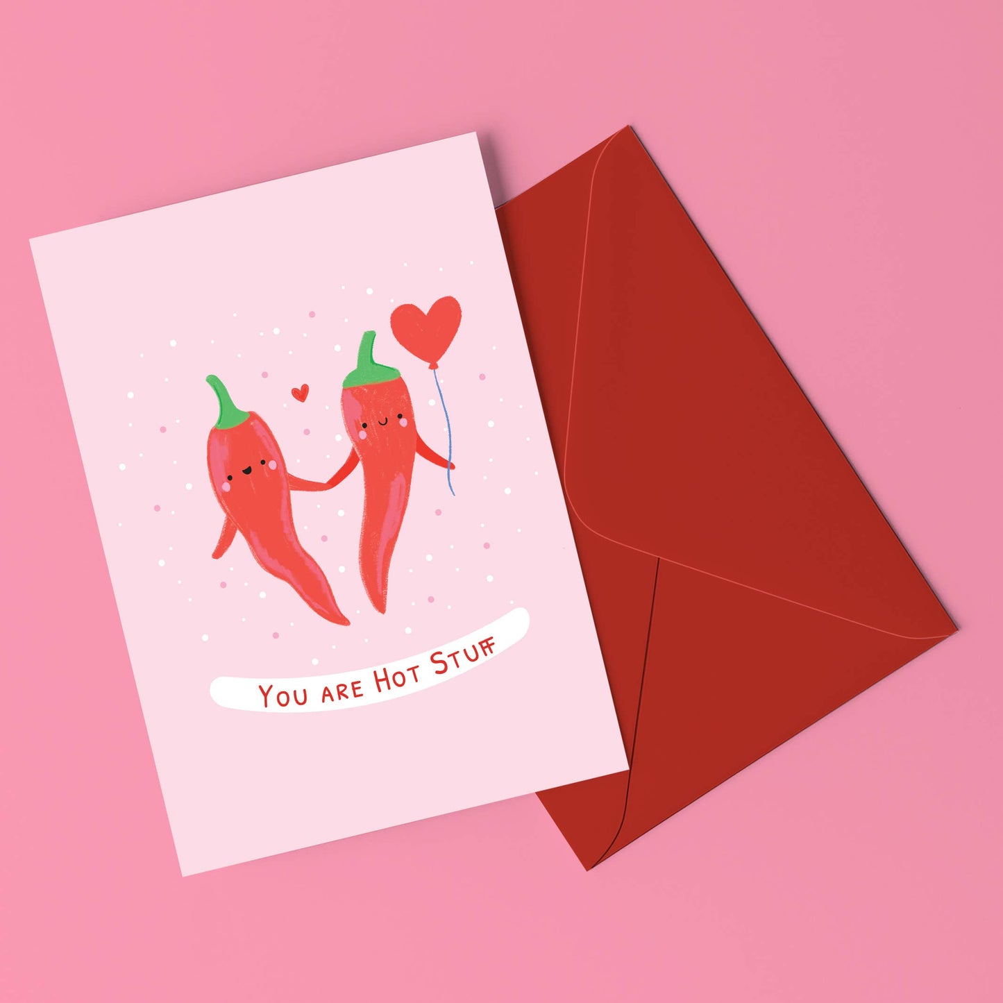 You Are Hot Stuff Chilli Greeting Card