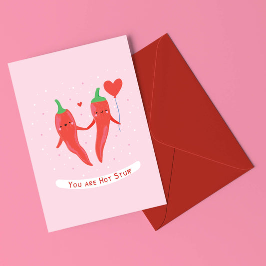 You Are Hot Stuff Chilli Greeting Card