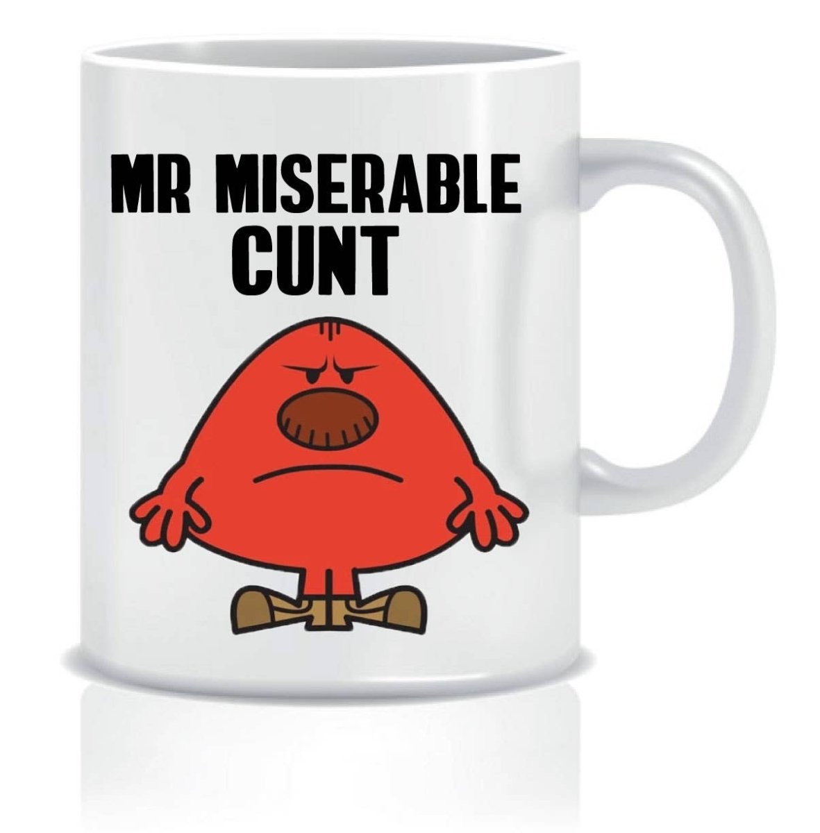 Mr Miserable Cunt Mug - Pink Poodle Boutique - CMUG74