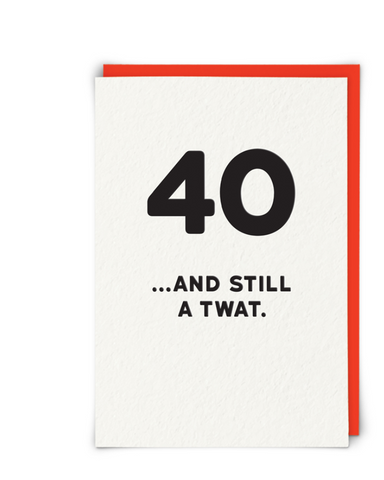 40 And Still Card