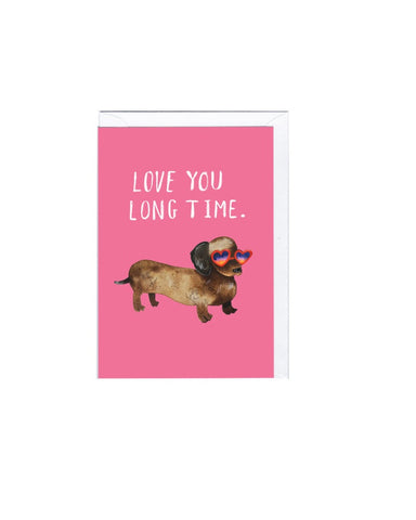 Love You Long Time Greeting Card