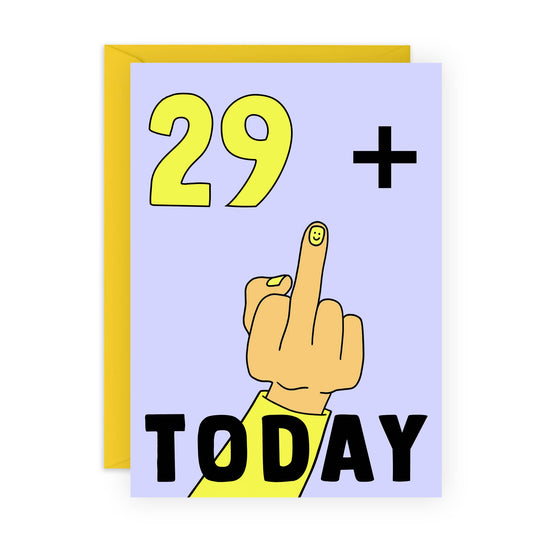29 Plus Middle Finger 30 Birthday Card