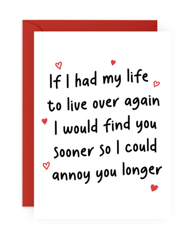 Annoy You For Longer Greeting Card