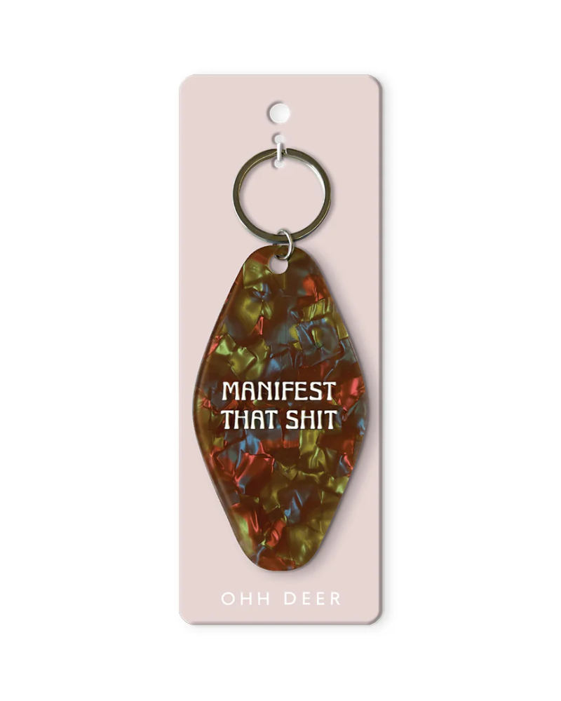 Manifest That Shit Hotel Keyring