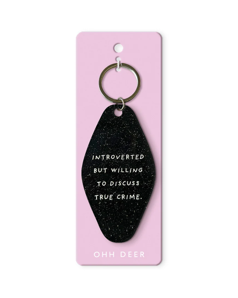 Introverted But Willing To Discuss True Crime Hotel Keyring