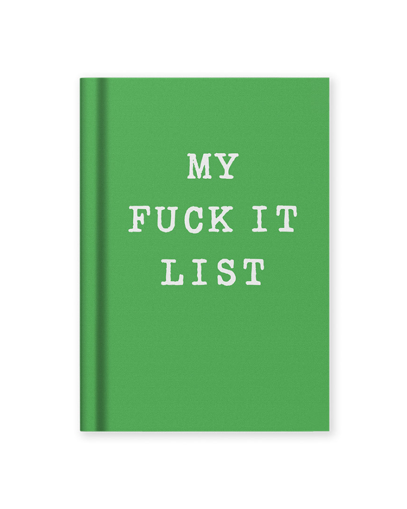 My Fuck It List A7 Fabric Notebook