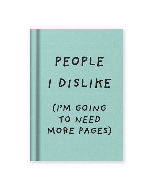 People I Dislike A7 Fabric Notebook