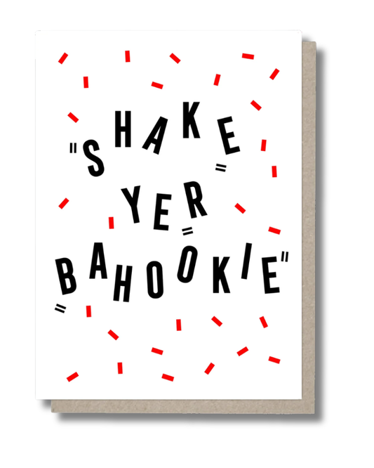 Shake Yer Bahookie Confetti Greeting Card