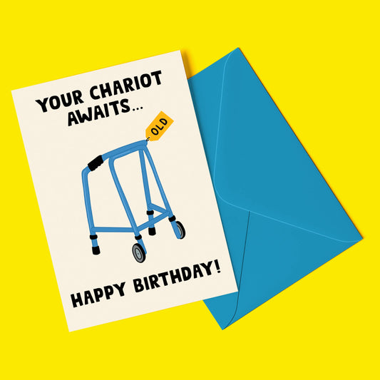 Your Chariot Awaits Happy Birthday Card