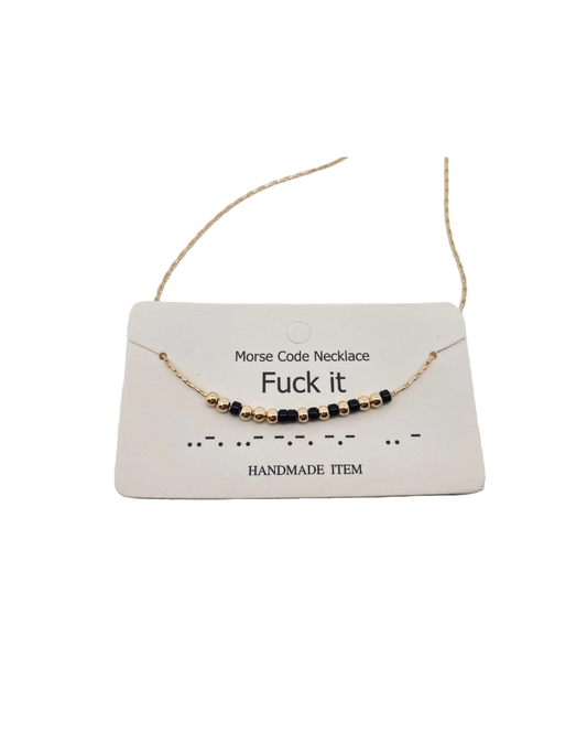 Fuck It Morse Code Necklace