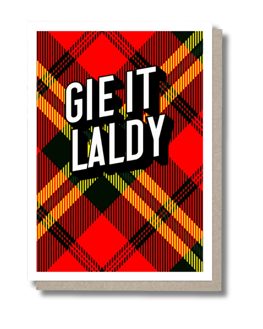 Gie It Laldy Tartan Greeting Card
