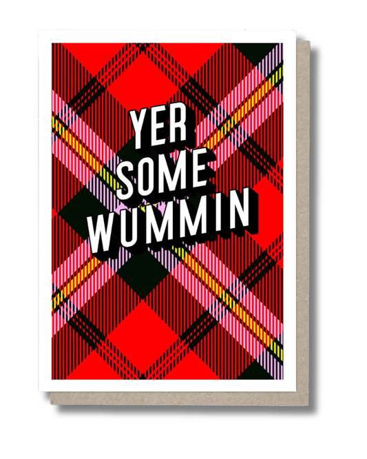 Yer Sum Wummin Tartan Greeting Card