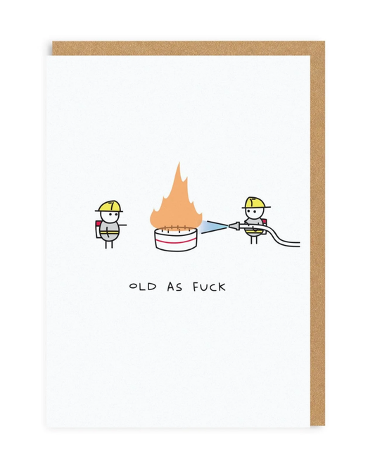 Old As Fuck Firefighter Candles Birthday Card