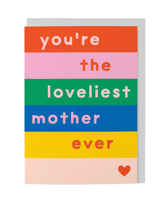 Loveliest Mother Greeting Card