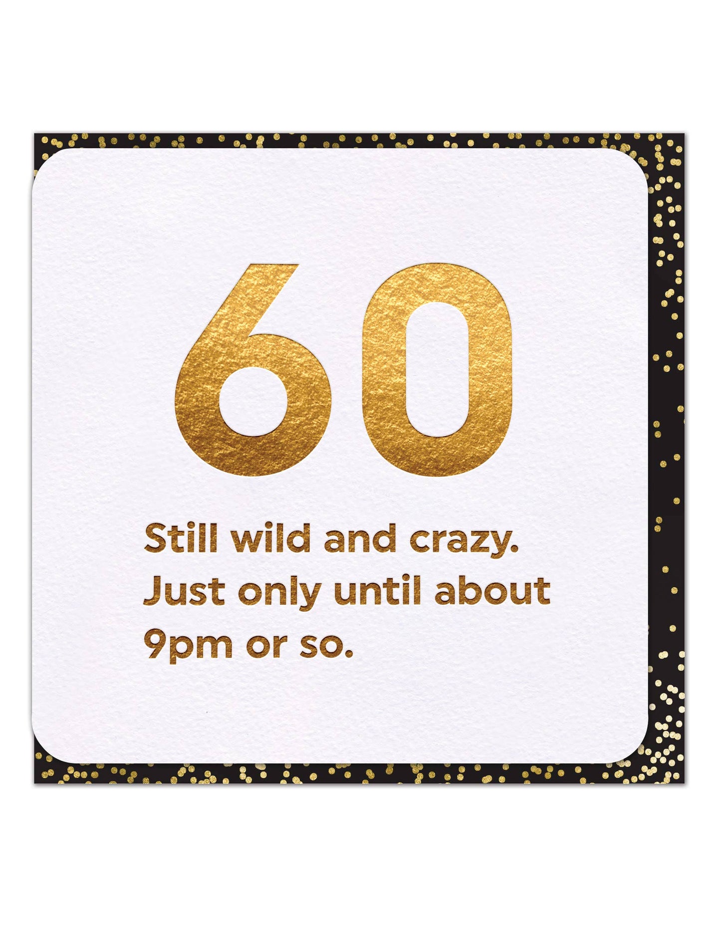 60 Wild and Crazy Birthday Card