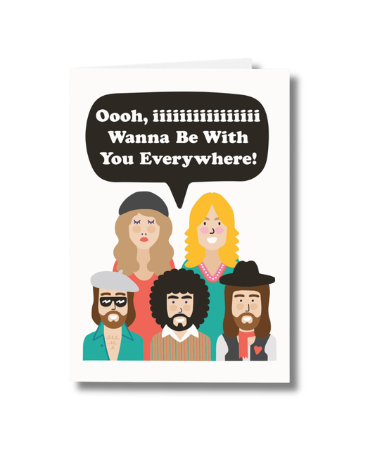 Be With You Everywhere Fleetwood Mac Greeting Card
