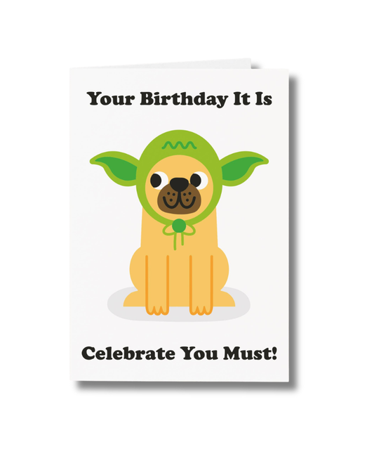Celebrate You Must Yoda Dog Birthday Card