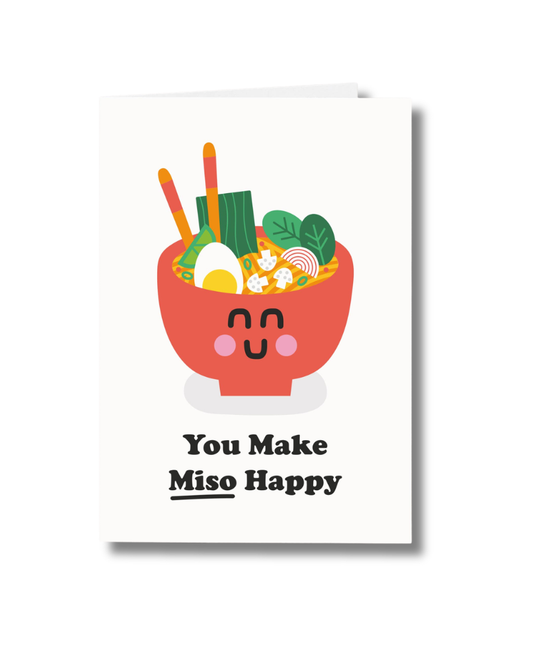 You Make Miso Happy Greeting Card