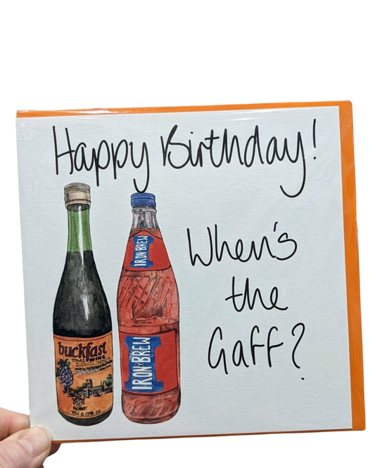 When's the Gaff Buckfast Irn Bru Birthday Card