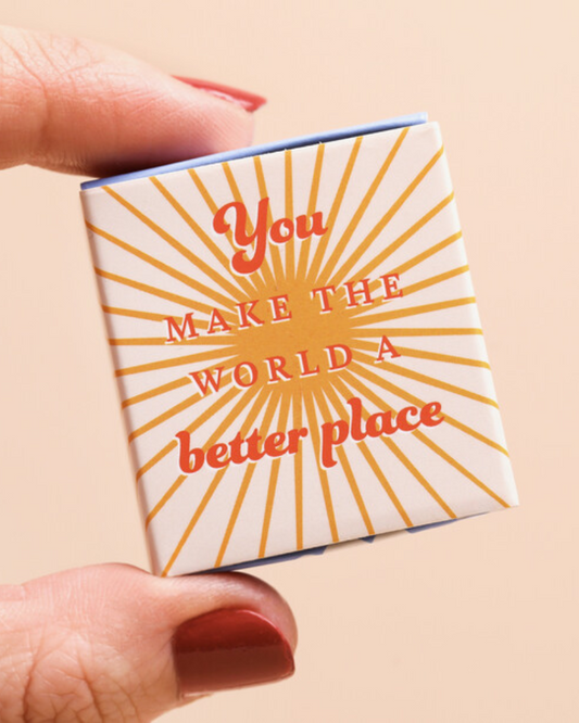 You Make The World A Better Place Tiny Ceramic Matchbox Token