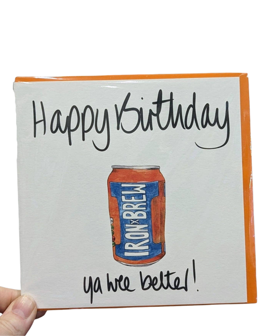 Irn Bru Ya Wee Belter Birthday Card